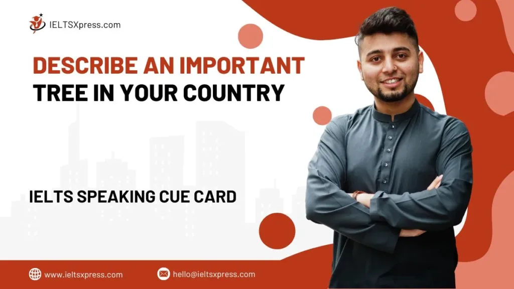 Describe an Important Tree in your Country