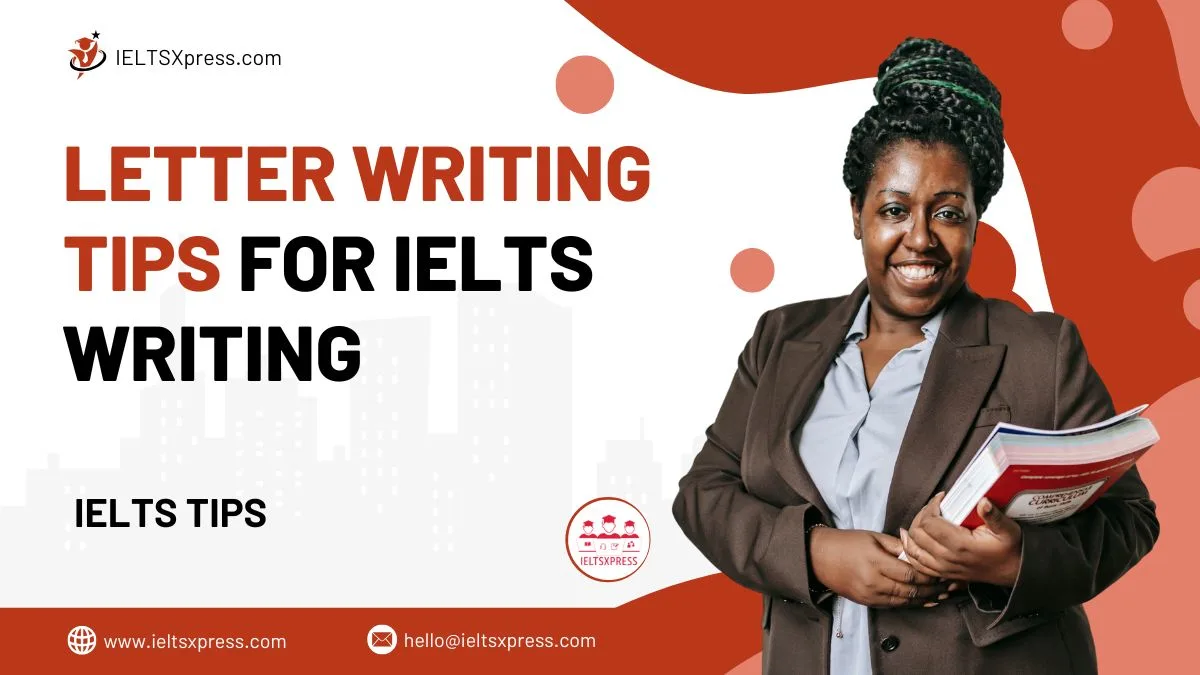 tips for ielts letter writing