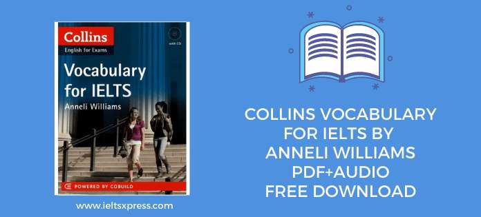 collins vocabulary for ielts pdf and audio by Anneli Williams pdf+Audio free download ieltsxpress