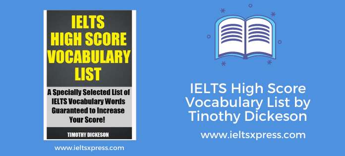 IELTS High Score Vocabulary List by Tinothy Dickeson pdf free download ieltsxpress