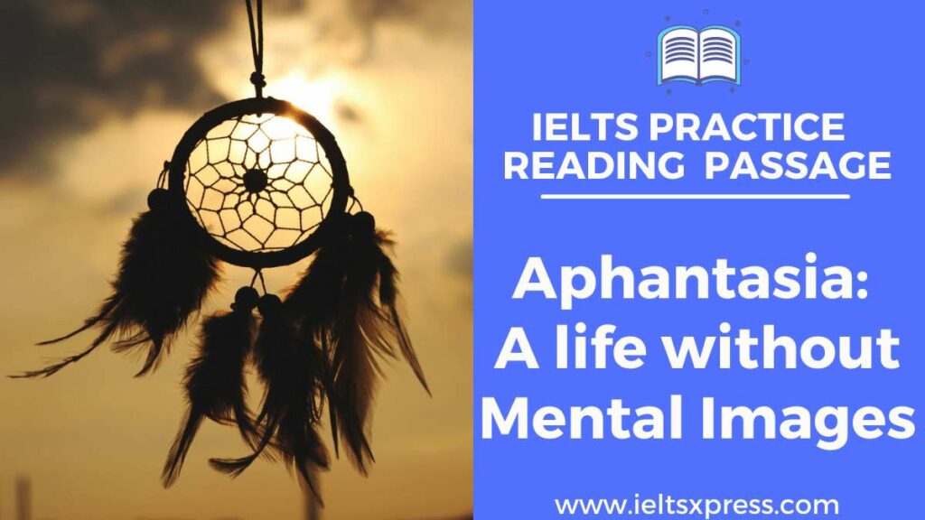 Aphantasia ielts reading passage with answers a life without mental images