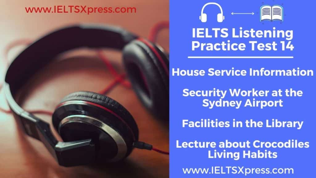 Practice IELTS Listening Test 14 house service information transcript ieltsxpress