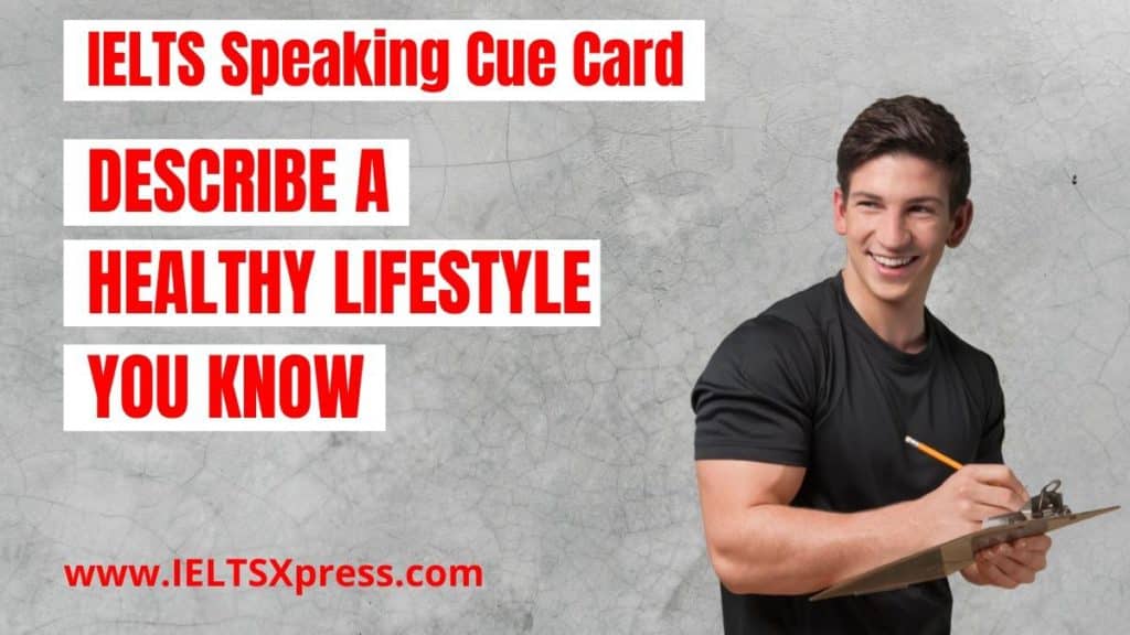 describe a healthy lifestyle you know