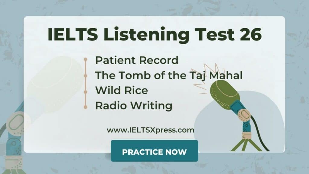 patient record ielts listening test 26 radio writing