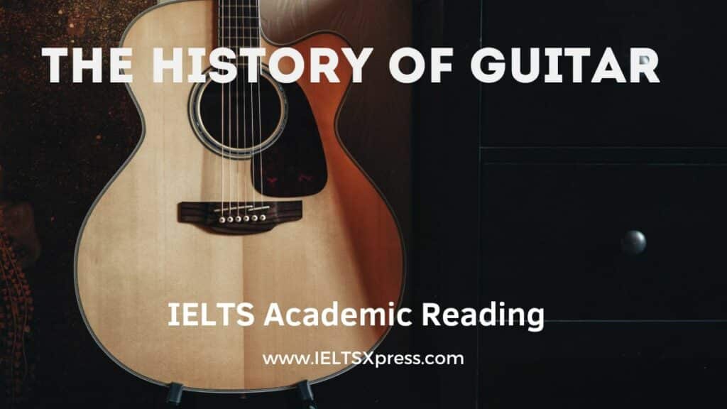 The History of guitar ielts reading academic with answers