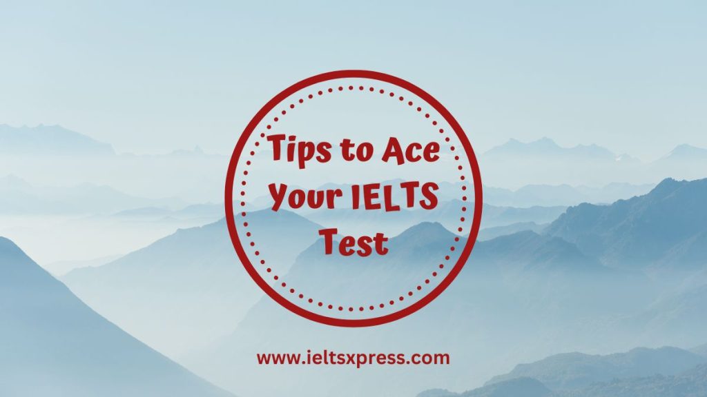 tips-to-ace-your-ielts-test-ieltsxpress