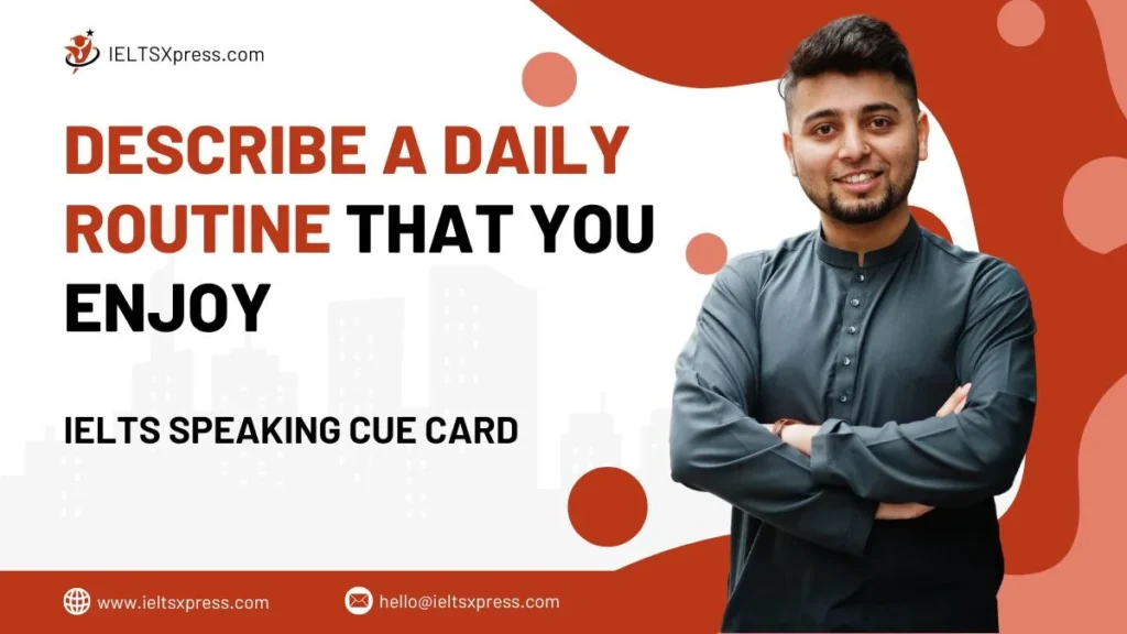 Describe a Daily Routine that you Enjoy