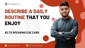 Describe a Daily Routine that you Enjoy