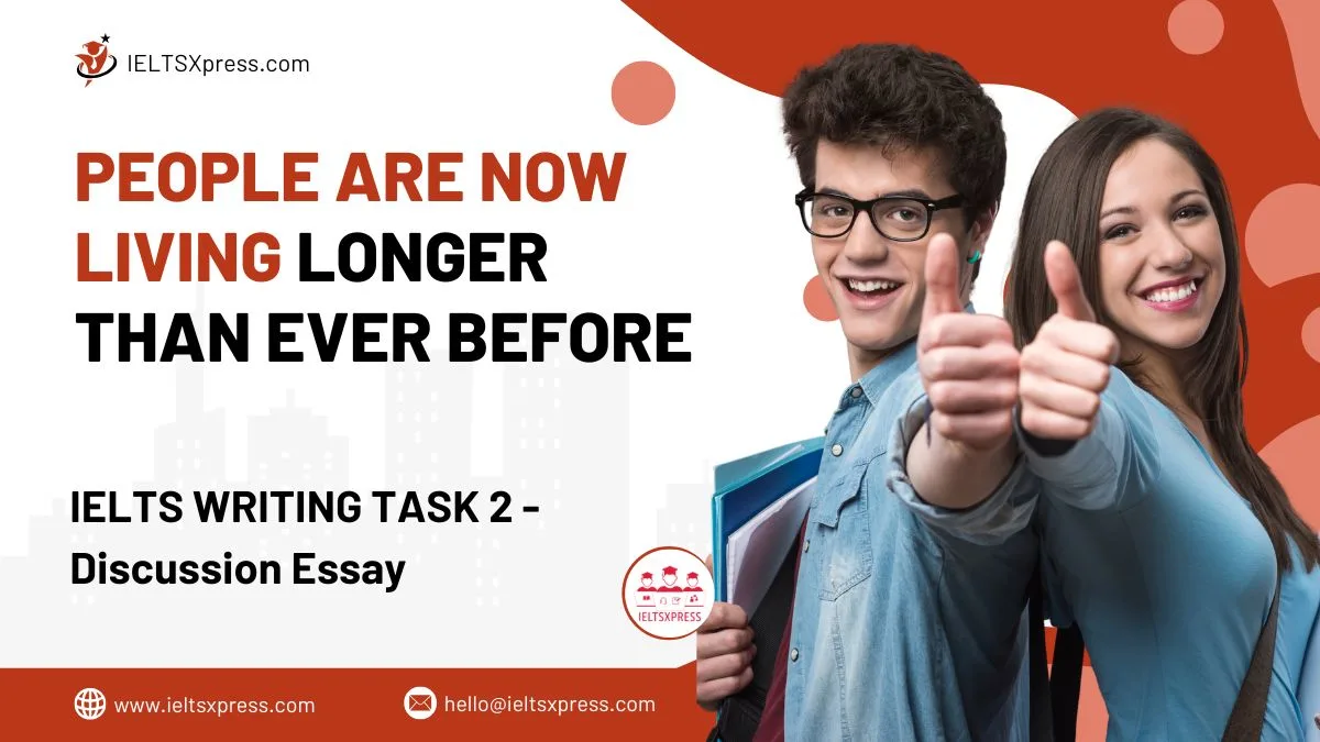 FREE IELTS Materials, Practice Tests and Tips People are now Living Longer than ever Before Essay