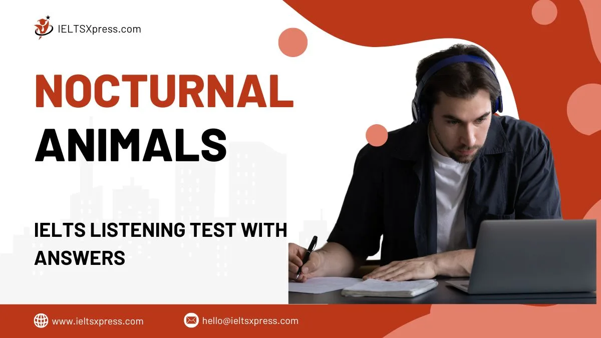 FREE IELTS Materials, Practice Tests and Tips nocturnal animals ielts listening test with answers