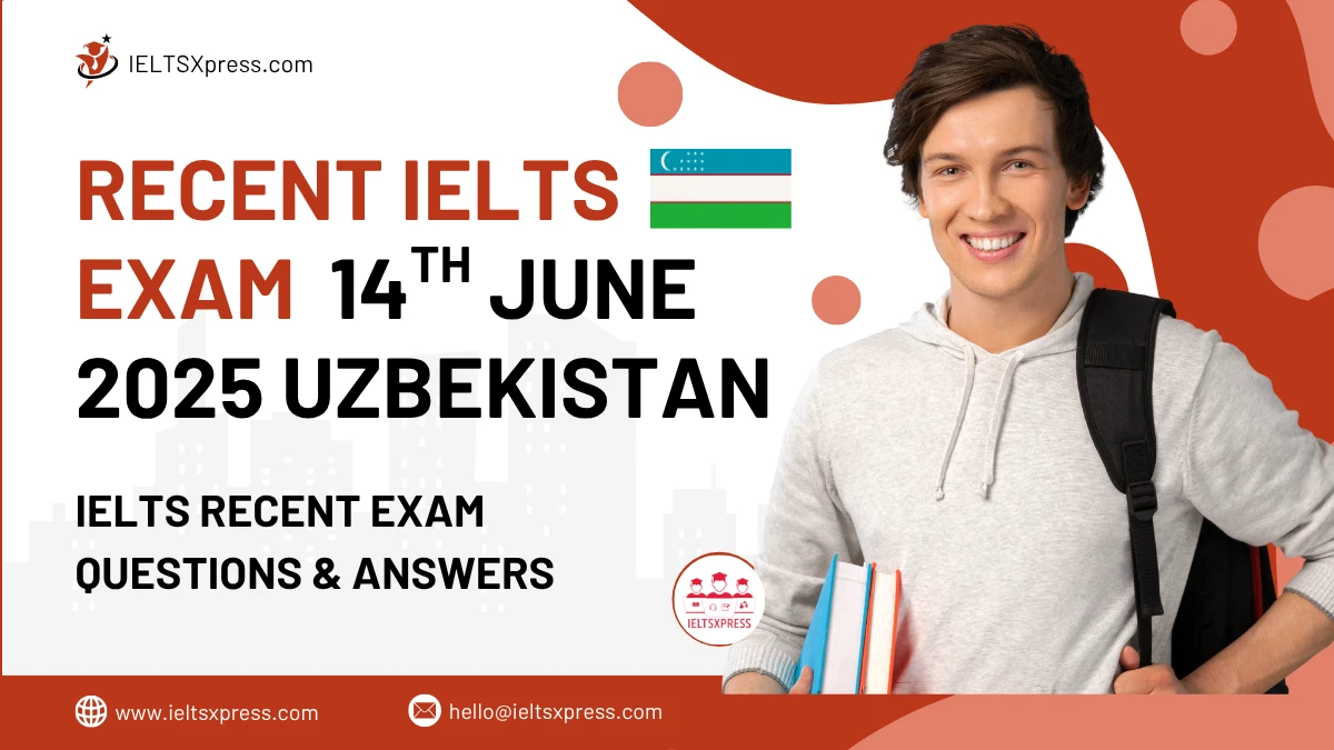 recent ielts exam 14th June 2025 UZBEKISTAN
