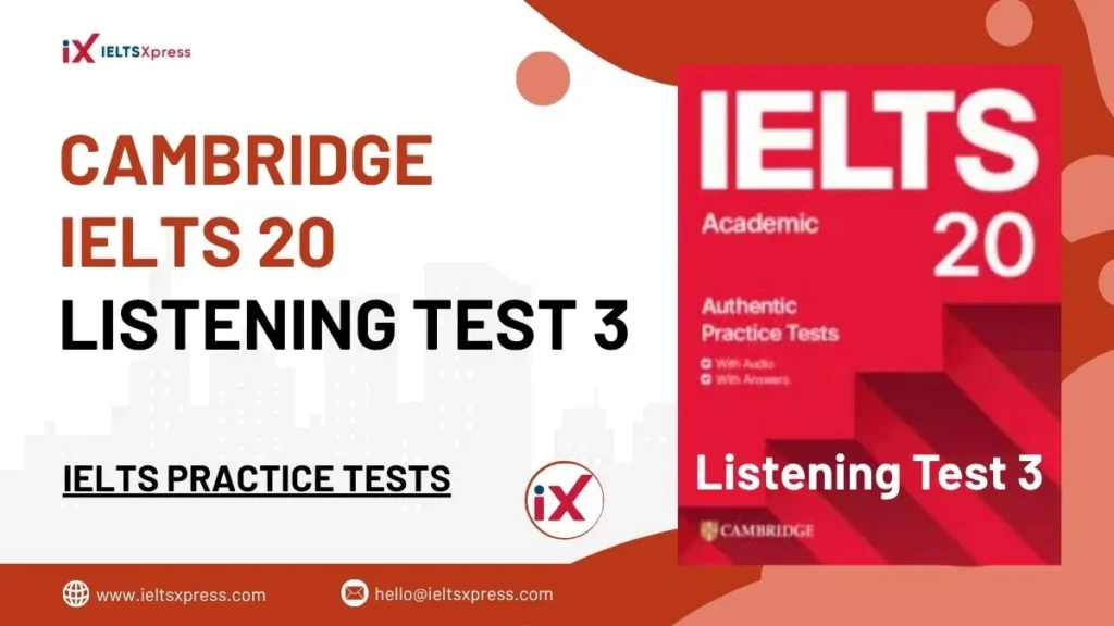 cambridge ielts 20 listening test 3