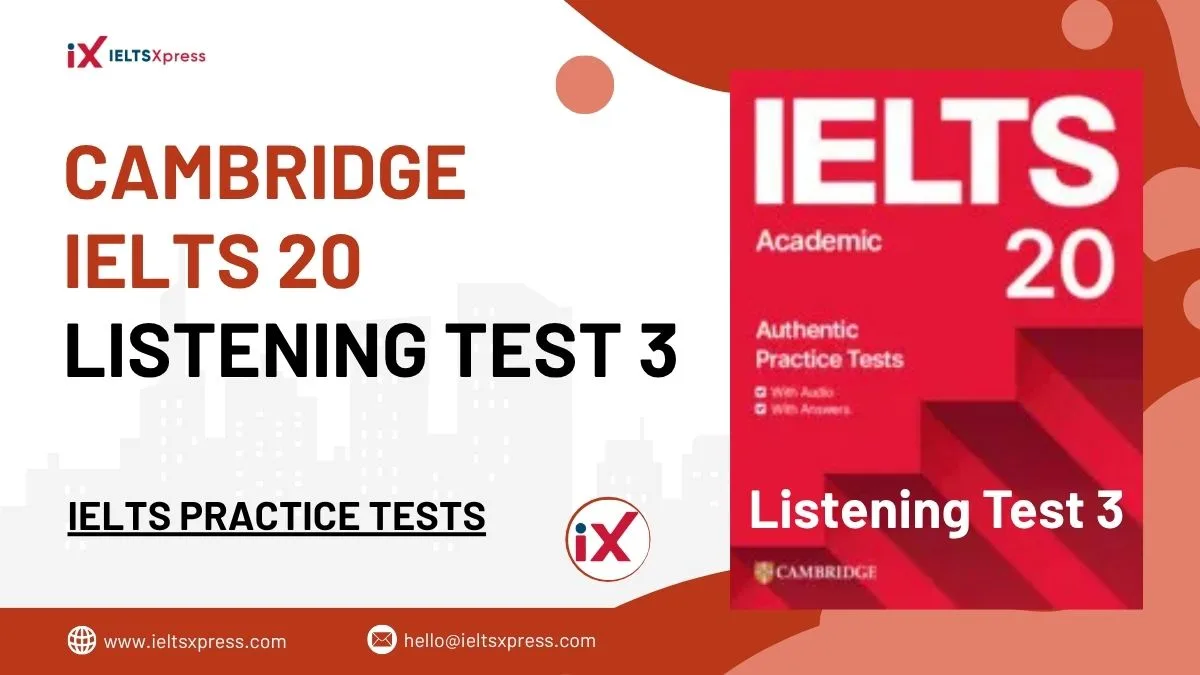 cambridge ielts 20 listening test 3
