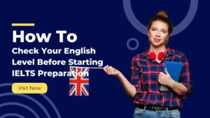 how to Check English Level Before Starting IELTS Preparation