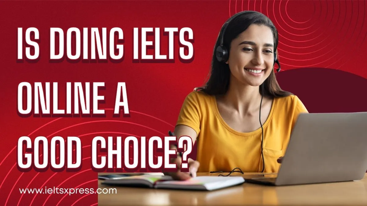 is doing ielts online a good choice