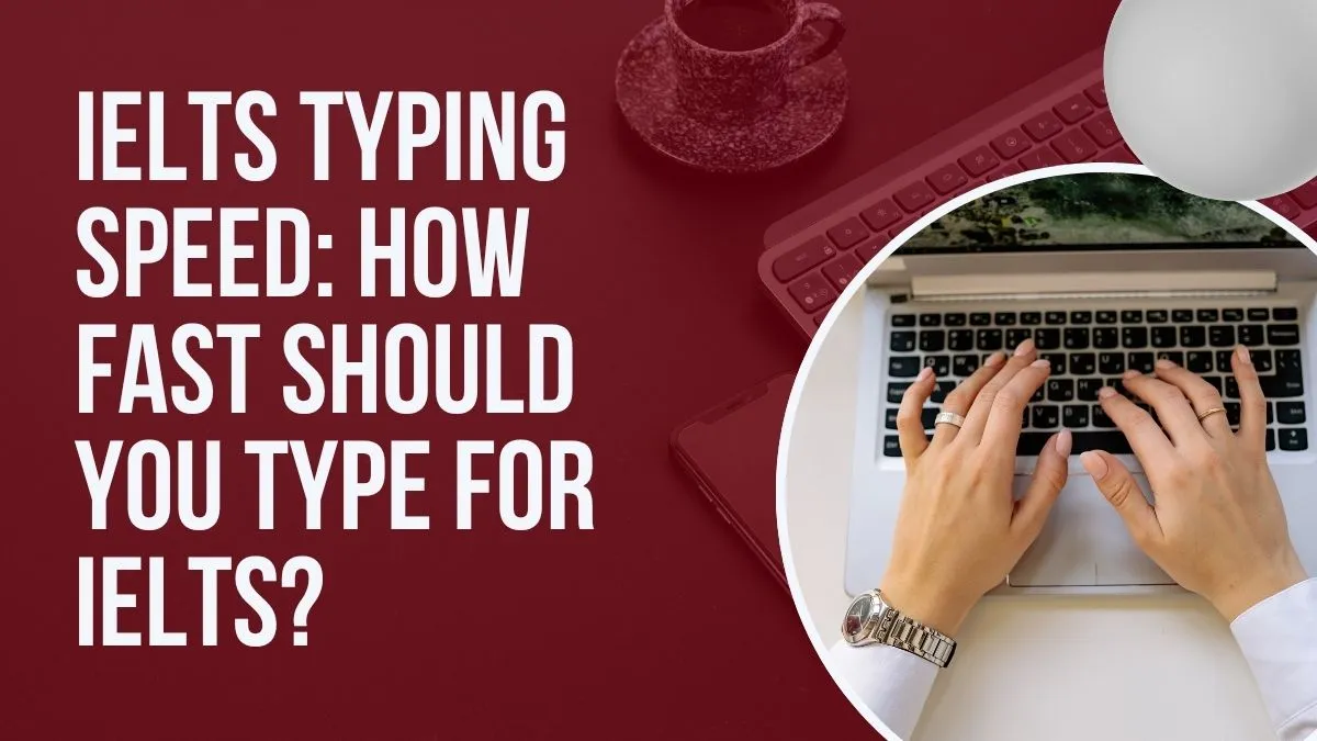 IELTS Typing Speed